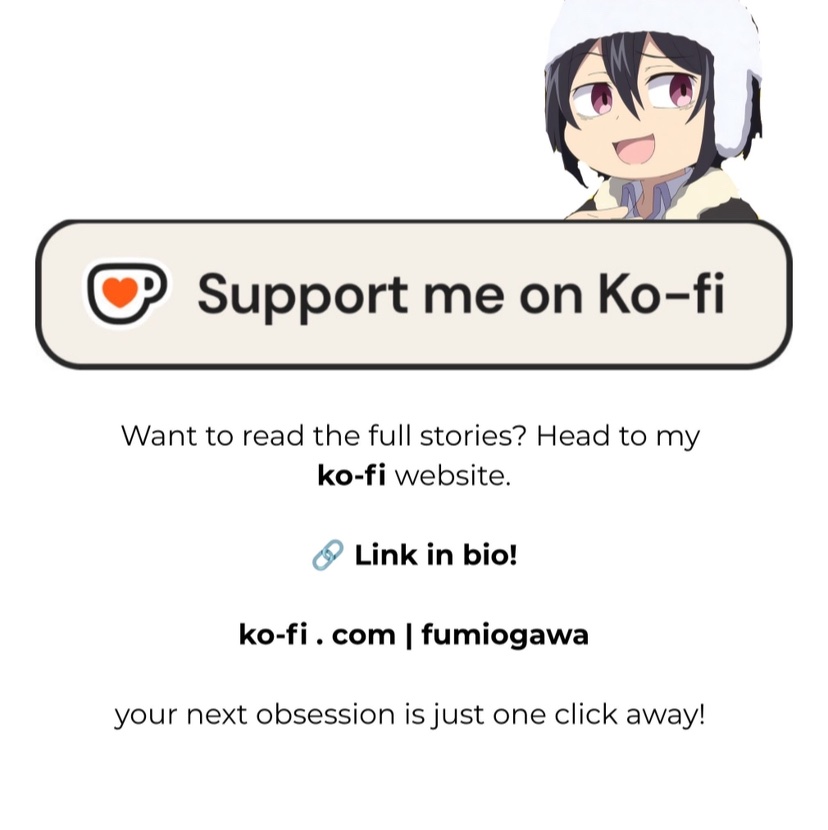 wwwfumi01's tweet photo. Looking for anime fanfics to read? 📖

I write anime AUs featuring slow burns, angst, romance, heartbreak, and different tropes across Blue Lock, Haikyuu, Tokyo Revengers, JJK, and more.

#anime #jjk #Haikyuu #TokyoRevengers #JujutsuKaisen #Bluelock https://t.co/awlBdOPo9w