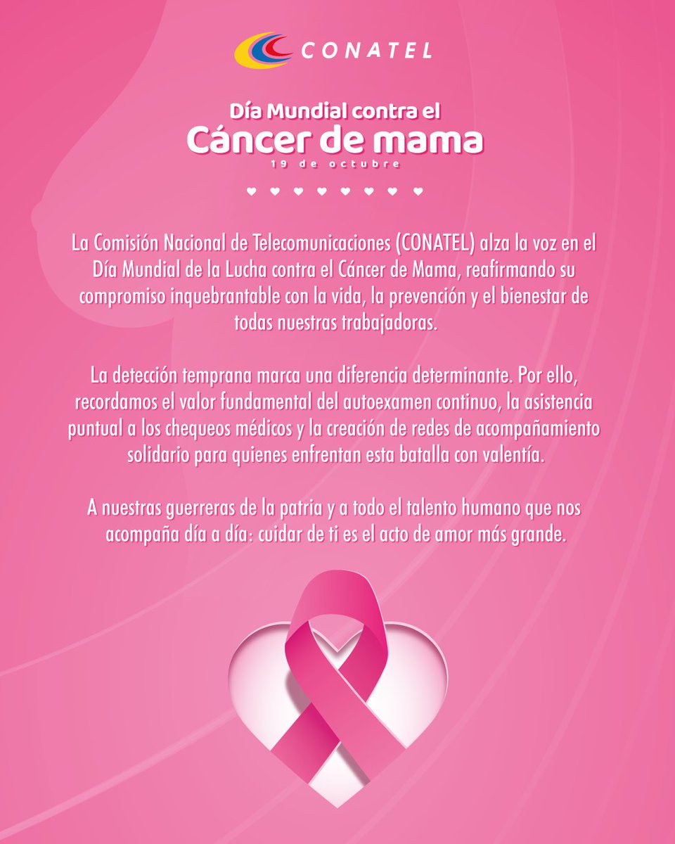 Conatel's tweet photo. Este 19 de octubre, en el Día Mundial contra el Cáncer de Mama, en Conatel alzamos la voz por la prevención, el autoexamen constante y el chequeo médico a tiempo. 
¡Cuidar de ti es el acto de amor más grande! 

#Conatel #DíaMundialContraElCáncerDeMama #Prevención https://t.co/onAQSzelnz