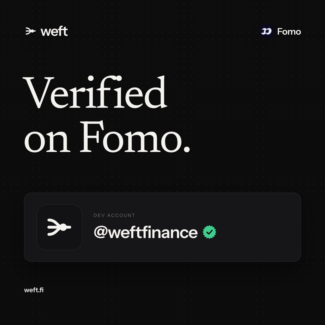 weftfinance's tweet photo. Our dev account is now verified on @fomo.

Find us at @weftfinance. That's where we'll share some of our theses and updates, so you can follow along. https://t.co/E7PbTrtxli