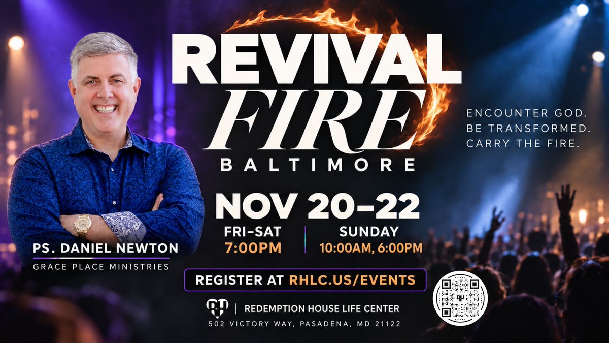 RedemptionHouse's tweet photo. Join us for Revival Fire Baltimore with Daniel Newton, Nov 20–22 at RHLC in Pasadena, MD! Fri/Sat 7 PM; Sun 10 AM & 6 PM. Invite a friend!
Details and registration: https://t.co/HwoLorQL7u
#RHLC #RevivalFire https://t.co/Cxl7lpza7D