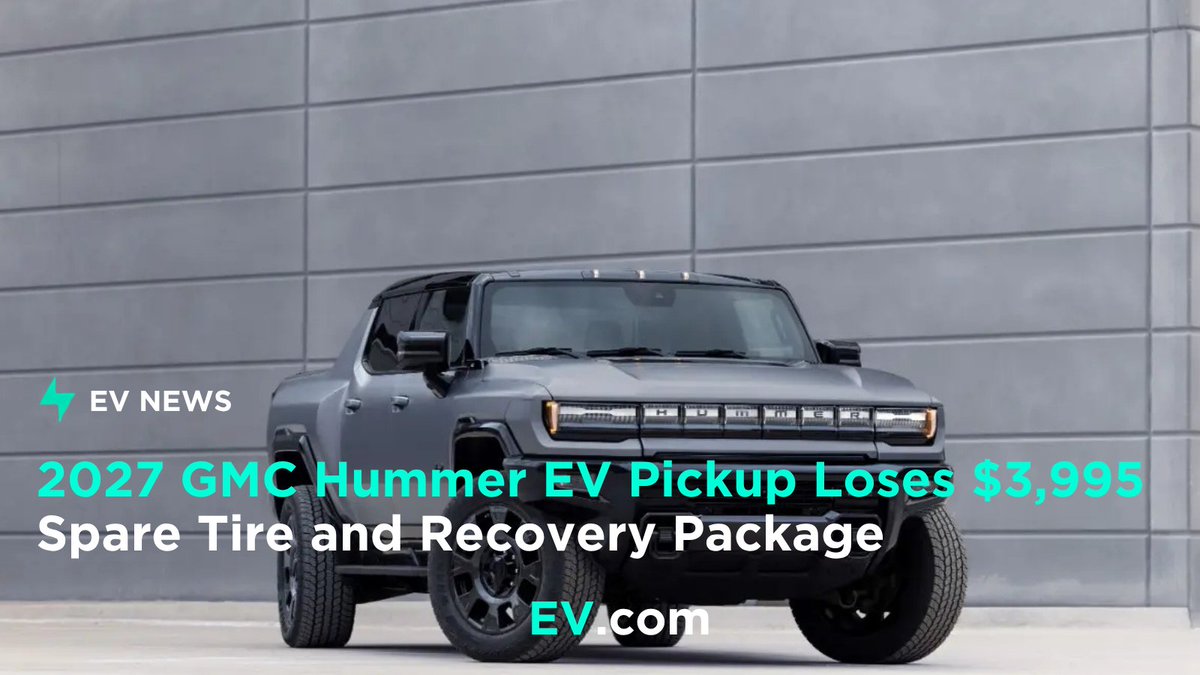 EVcom's tweet photo. The 2027 GMC Hummer EV Pickup loses its $3,995 Off-Road Readiness Package, which included a spare wheel and tire, recovery kit, jack, tools, and bed-mounted spare carrier.

The renamed Off-Road Package retains the truck's core trail equipment, but those five items are no longer available through GMC's factory-listed options.

https://t.co/EZuUjuyayC