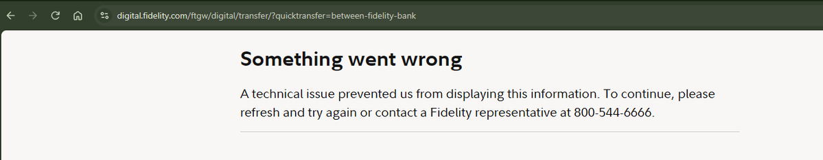 karthik_1209's tweet photo. It’s 2026 and we are still getting blank “Something went wrong” screens when trying to transfer our own money. Come on @Fidelity @FidelityCare, your site infrastructure needs to be better than this. Please fix the transfer page! https://t.co/sJVYbILRvO