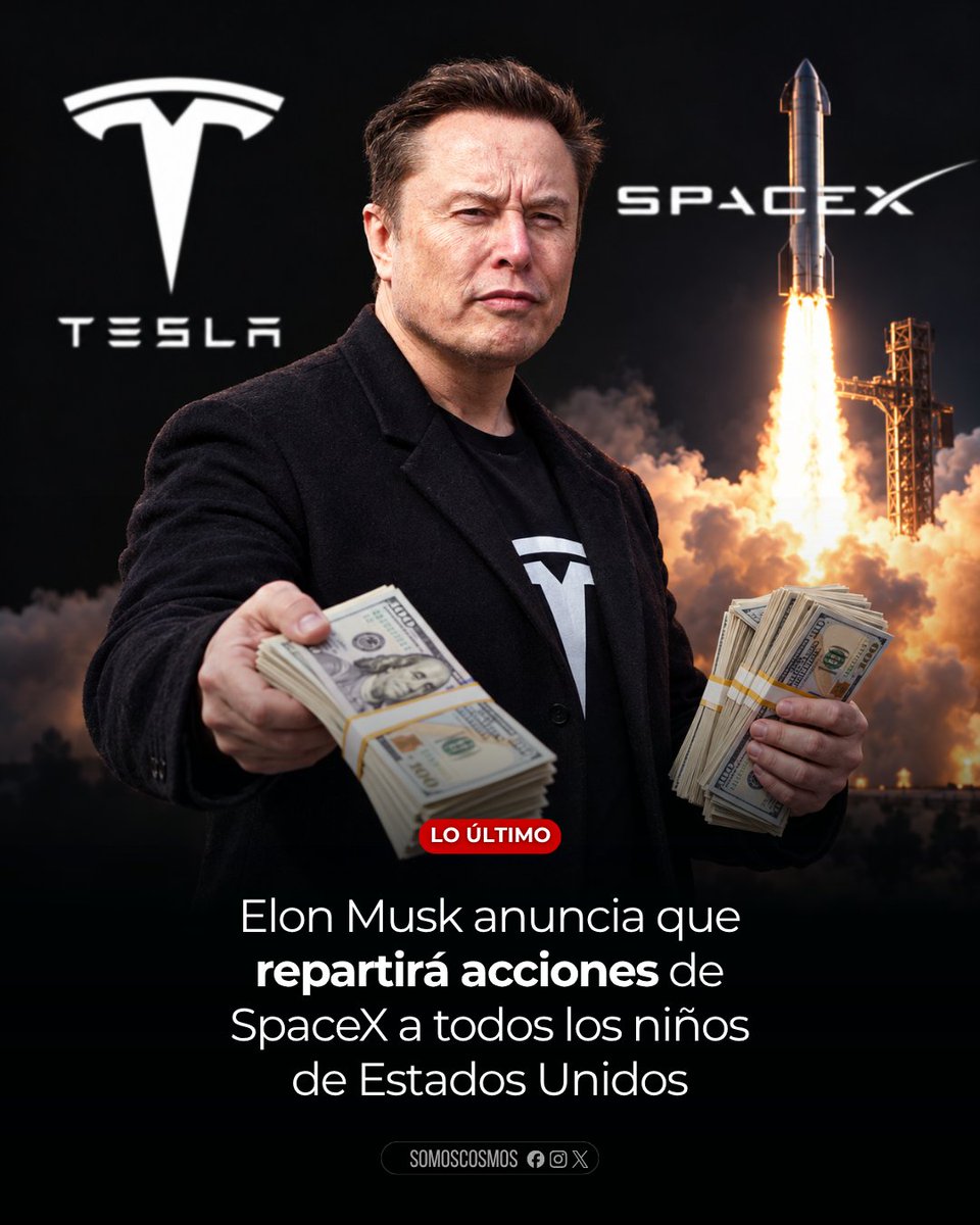 InformaCosmos's tweet photo. 🇺🇸 LO ÚLTIMO: Elon Musk anunció que en 2027 regalará una acción de SpaceX a cada niño de Estados Unidos, una iniciativa que podría beneficiar a más de 72 millones de menores.

«El próximo año le daré una de mis acciones de SpaceX a cada niño de Estados Unidos. Esta será la primera de muchas», escribió el multimillonario en X.

Con un valor aproximado de 146 dólares por acción, la entrega representaría unos 10.500 millones de dólares.