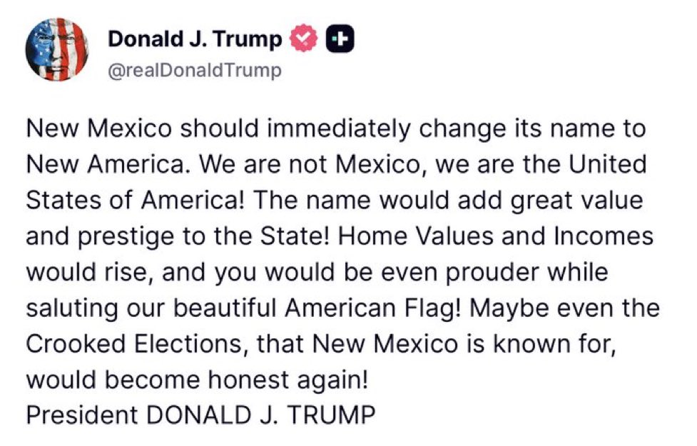 MaryMargOlohan's tweet photo. POTUS wants New Mexico renamed to New America: https://t.co/5Pbew2mztc