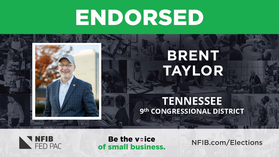 NFIB's tweet photo. We're proud to announce #NFIB FedPAC's endorsement of @BrentTaylorTN for election to Tennessee's 9th Congressional District. #endorsement #smallbiz #TN

https://t.co/ZcSb3FxUI2 https://t.co/lv4ADqz3Ni