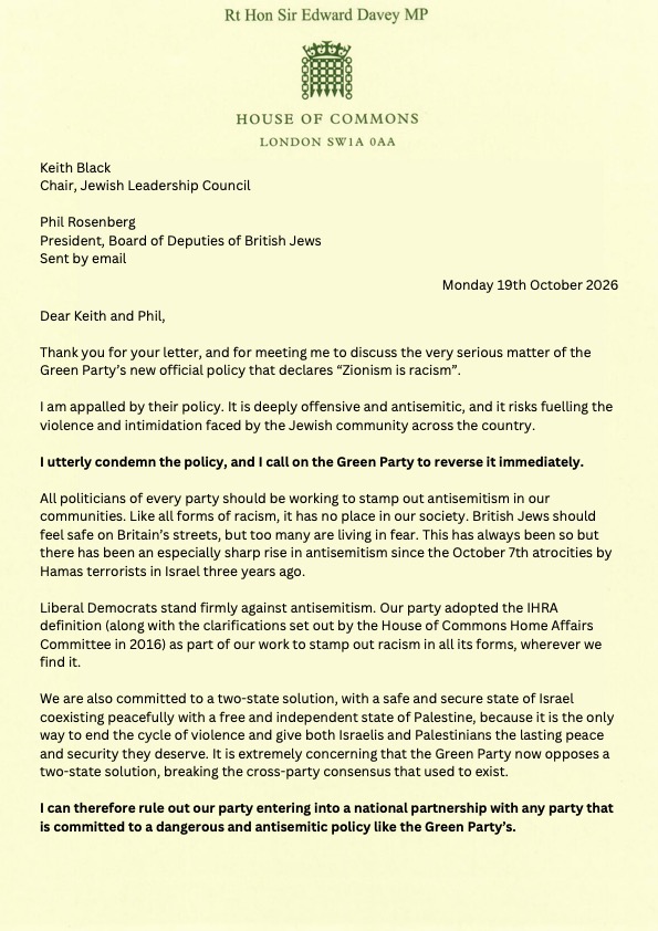 EdwardJDavey's tweet photo. I am ruling out our party entering into a national partnership with any party that is committed to a dangerous and antisemitic policy like the Green Party’s.
Here is my letter to the Jewish Leadership Council and the Board of Deputies of British Jews 👇 https://t.co/1DKp7jAAm1