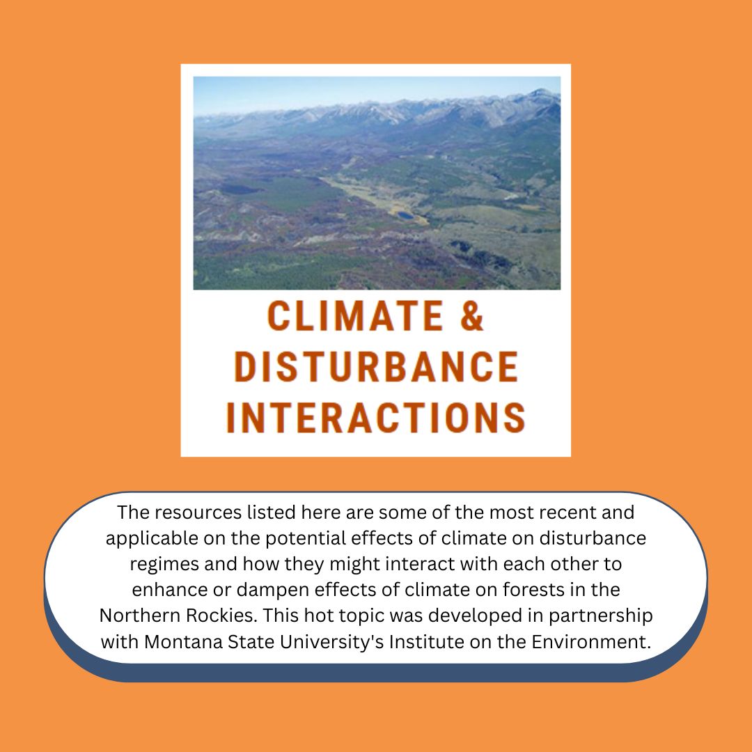 NRfirescience's tweet photo. Curious to learn more about climate &amp; disturbance interactions in the Northern Rockies? Check out our Hot Topic page on the subject, featuring curated resources: https://t.co/EdSSamTkms https://t.co/DIfGuayVjW