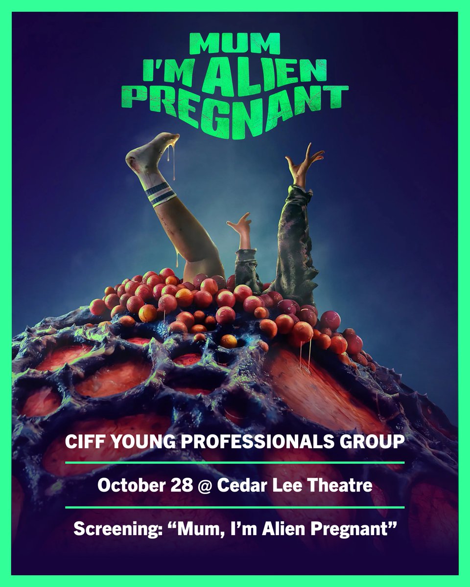 CIFF's tweet photo. Ready for a wildly different YP event? Join CIFF Young Professionals on 10/28 @CedarLeeTheatre for the Sundance Midnight hit “Mum, I’m Alien Pregnant”! A hilarious millennial body-horror comedy from NZ. 🤰👽 Tickets ($20): https://t.co/yHLKp05y8L https://t.co/piSPqBFtTA