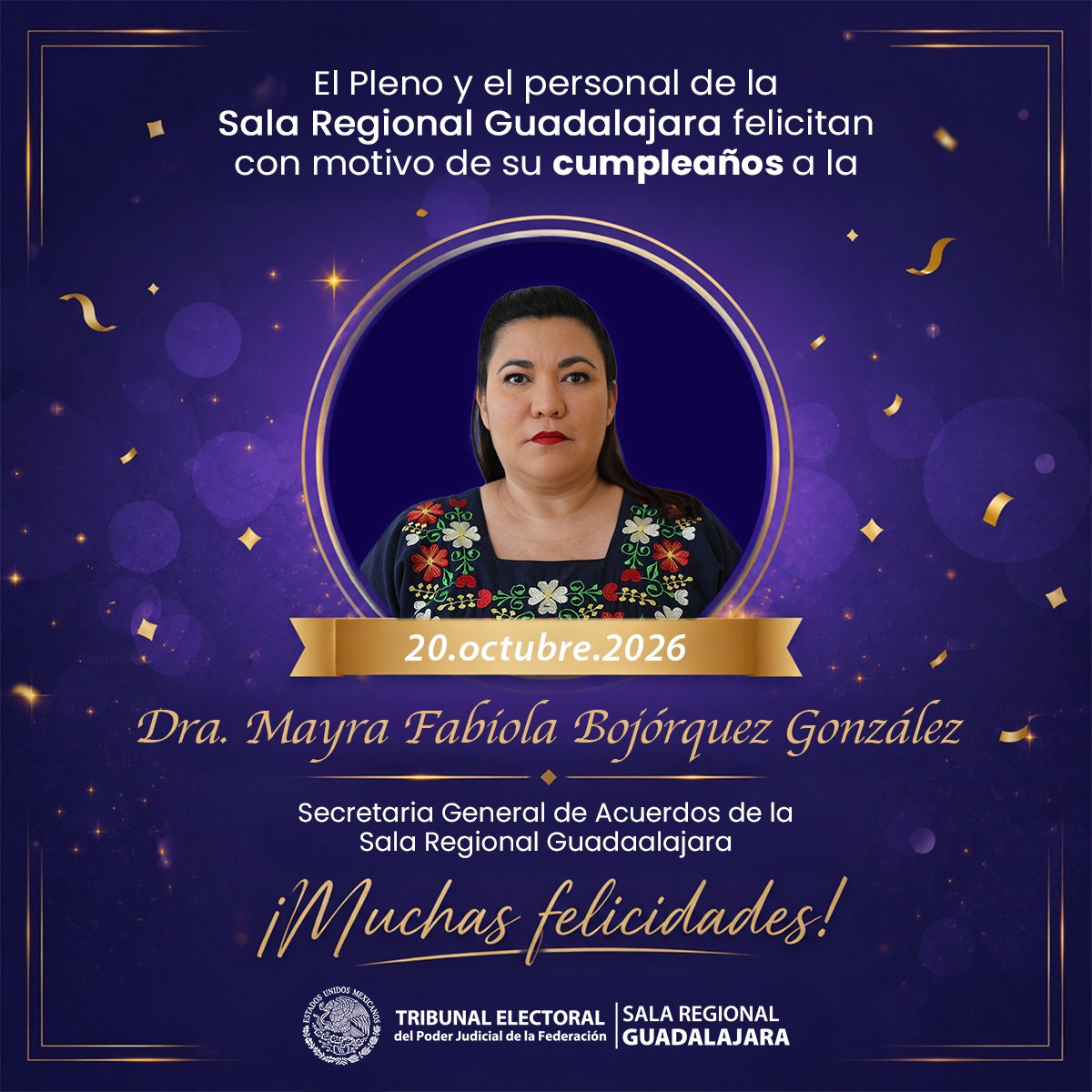 TEPJF_GDL's tweet photo. 🎉Hoy la #SRG felicita por su cumpleaños a la Dra. Mayra Fabiola Bojórquez González @MayraFBojorquez , Secretaria General de Acuerdos de la Sala Regional Guadalajara.

Le deseamos parabienes en este día tan especial 🎂

¡Muchas felicidades! https://t.co/UBY8OfF1ri