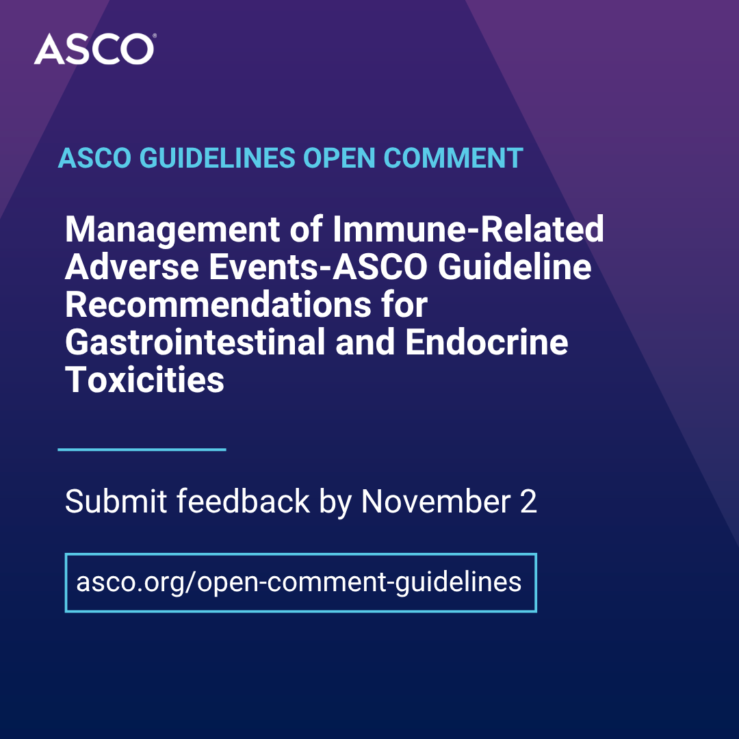 ASCO's tweet photo. Our draft guideline recommendations for “Management of Immune-Related Adverse Events- Gastrointestinal and Endocrine Toxicities” are now open for public comment. 

Submit your comments to us by November 2: https://t.co/DApEwz6U8w https://t.co/72hAopR5c7