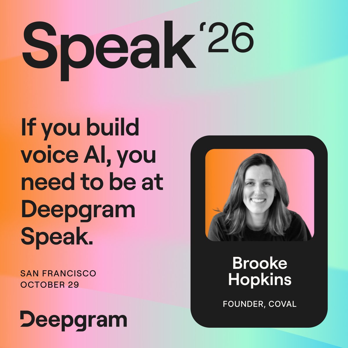 DeepgramAI's tweet photo. Building with voice AI? Clear your calendar for October 29. Speakers from @covaldev, @Vapi_AI, @Qualcomm, and @trydaily are coming to SF to talk agent deployment, context, and what’s next for voice AI. https://t.co/7QnzUxDmit https://t.co/f78B9ZdTRL