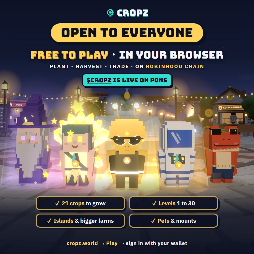 CropzRH's tweet photo. Cropz is OPEN TO EVERYONE 🌾

Free to play in your browser on Robinhood Chain.
Plant, harvest, trade, level up, ride mounts and grow your farm.

$CROPZ is live on Pons 🪙
CA: 0xb1ebb00f7f2ac917f6286536a8e15961fbceb10a

Invite your friends and earn 5% of the Gold they make 🎁

Play 👉 https://t.co/sa5md4ntfB