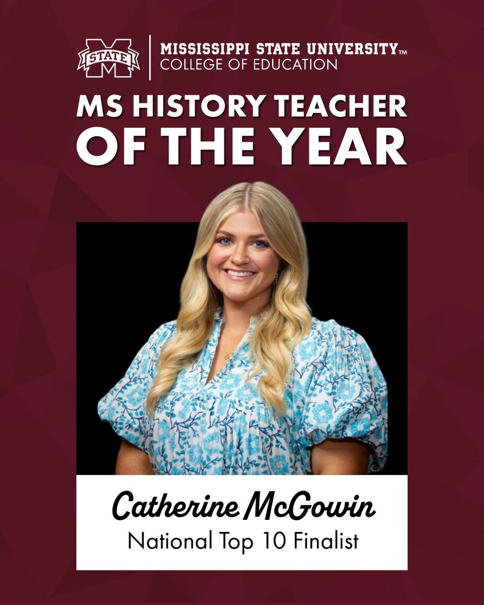 CollegeofEd_MSU's tweet photo. Congratulations to MSU alumna Catherine McGowin on being named the 2026 Mississippi History Teacher of the Year and a national top 10 finalist! 
Given annually by the Gilder Lehrman Institute, the award honors excellence in teaching K-12 history.
🔗 https://t.co/d5Bewr4vp4 https://t.co/cDFuQgryiF