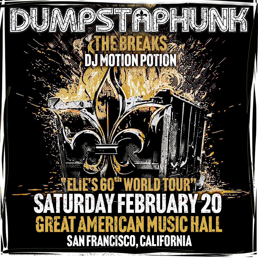 dumpstaphunk's tweet photo. San Francisco! ⚜️🌉 We’re back in the Bay SAT Feb 20 at @GAMH to celebrate Elie’s 60th birthday 🎉 The Breaks + DJ Motion Potion are gettin in on the party too, tickets are on sale now!!

🎟️https://t.co/HqHhkuSulV

#dumpstaphunk #sanfrancisco #bayareamusic #putitinthadumpsta https://t.co/WGoCcMMLJi