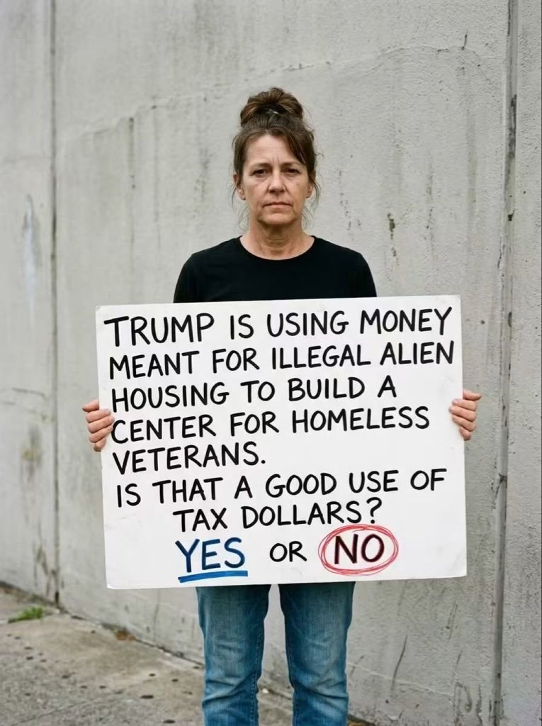 Trump_Acc_47's tweet photo. TRUMP IS USING MONEY MEANT FOR ILLEGAL ALIEN HOUSING TO BUILD A CENTER FOR HOMELESS VETERANS.

IS THAT A GOOD USE OF TAX DOLLARS?

YES OR NO https://t.co/Fpcdf93qDx