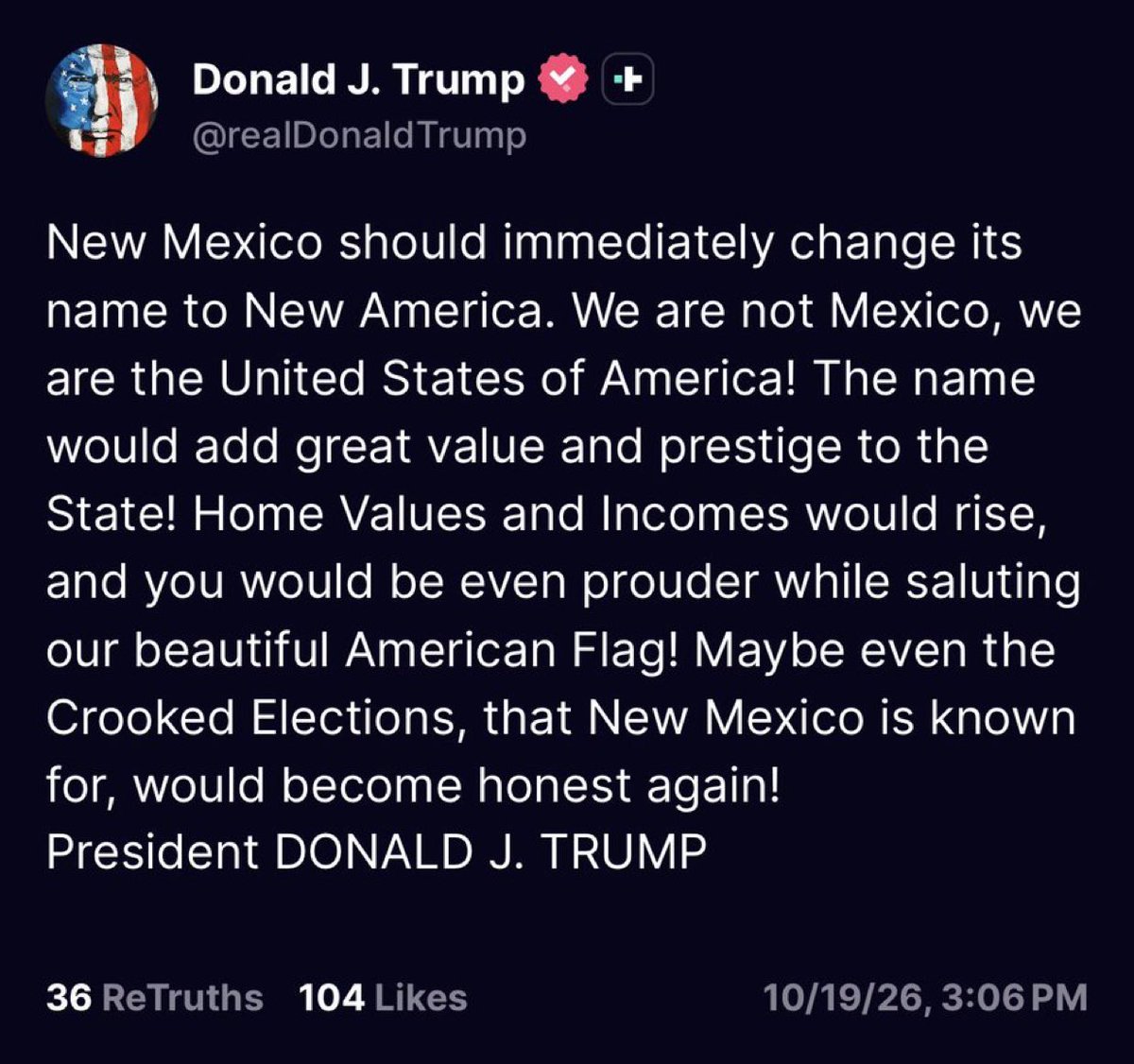 real_dosty's tweet photo. BREAKING: President Trump calls for New Mexico to immediately be renamed to “New America.” https://t.co/XVgE66EQIx