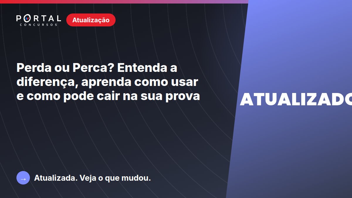 blogdoportal's tweet photo. Perda ou Perca? Entenda a diferença, aprenda como usar e como pode cair na sua prova
Perca existe no português e está no dicionário, mas quase ninguém a usa no sentido que ela realmente tem.
Leia: https://t.co/aSQwTzJiux https://t.co/GjWaNfsPQ1