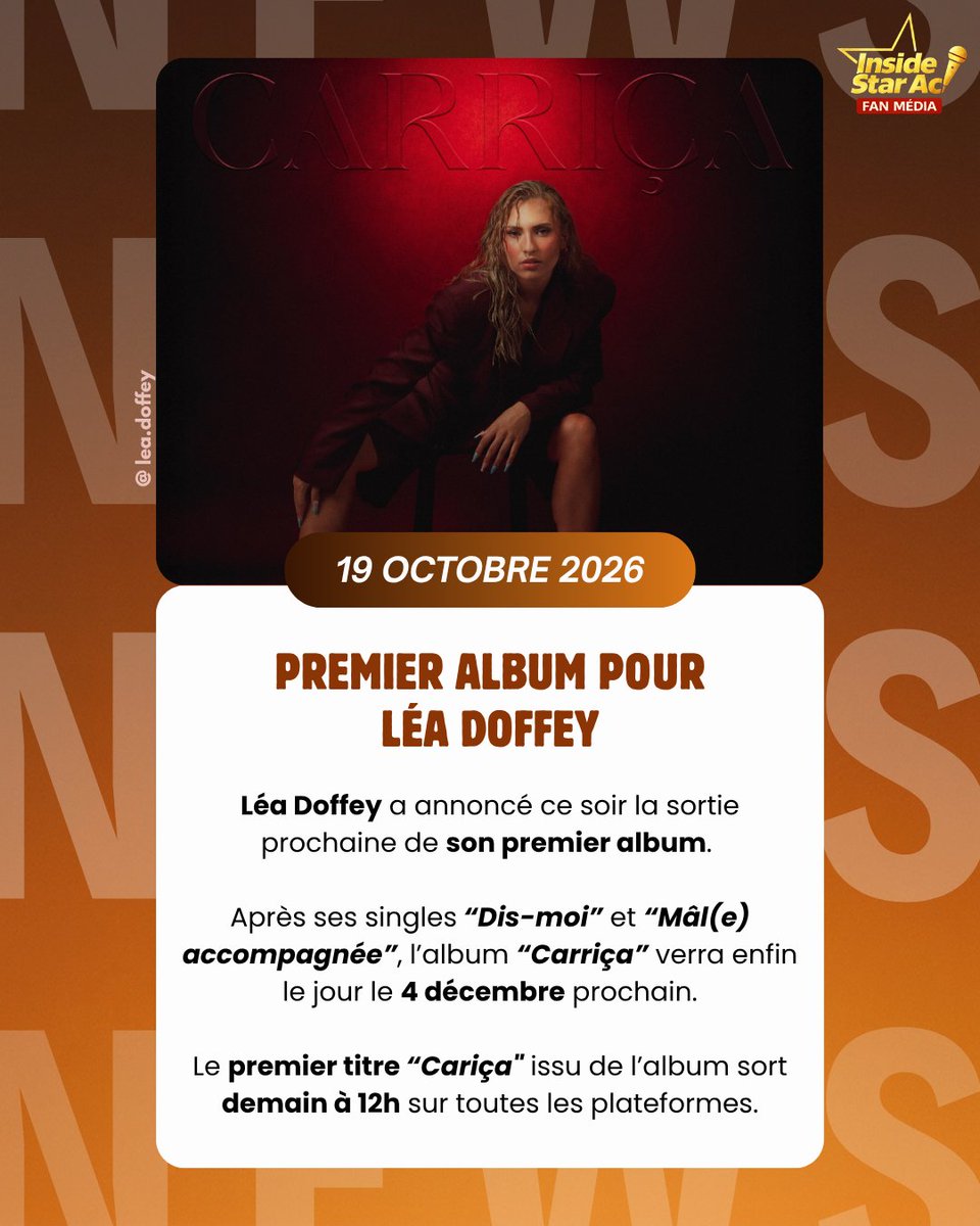 insidefanmedia's tweet photo. 🎶 LES SORTIES MUSICALES !

💿 Léa Doffey annonce son premier album « Carriça », attendu le 4 décembre ! Un premier extrait sera dévoilé demain, mardi 20 octobre, à 12h !

⭐ Hymne 2026 disponible &amp; Emma x Jungeli x Calema est disponible !

#StarAcademy https://t.co/2zVFuA0qvS