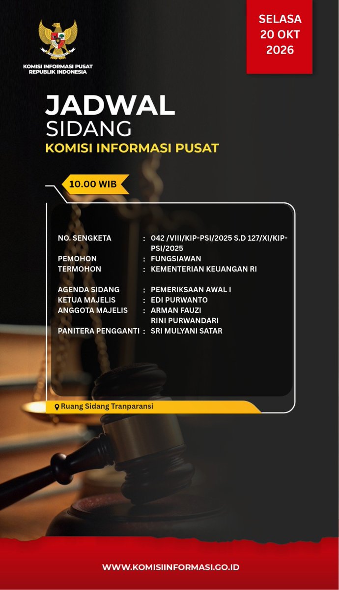 KIPusat's tweet photo. 📢 Sahabat Transparansi

Mari simak Jadwal Sidang Sengketa Informasi Publik Komisi Informasi Pusat RI.

🗓 Hari/Tanggal:
Selasa, 20 Oktober 2026

📍 Tempat:
Ruang Sidang Komisi Informasi Pusat

📌 Update Informasi Persidangan
- 🔗 SIPSI : https://t.co/RtrRSyzEcZ

- 🌐 Website KI Pusat: https://t.co/ghUx1j35FX

Jangan lupa untuk selalu mengikuti informasi terbaru seputar persidangan melalui SIPSI dan website KI Pusat, yaa. 🙂

#KomisiInformasiPusatRI
#InfoSidangKIPusat
#KeterbukaanInformasiPublik
