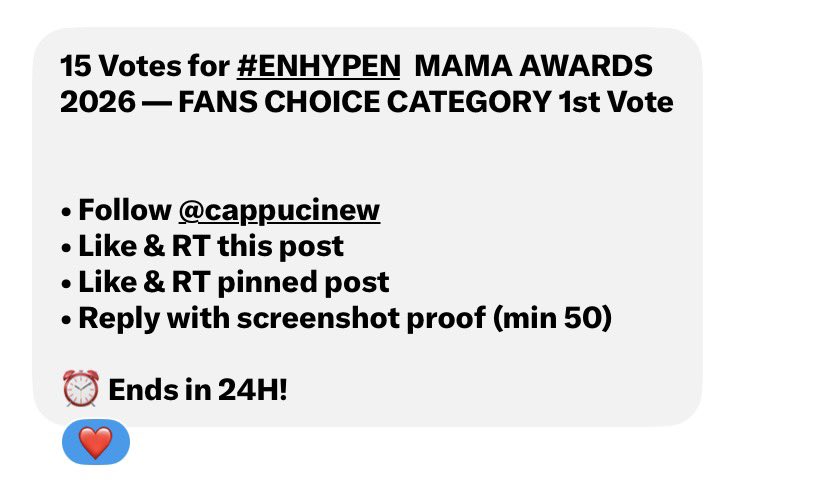 goodJayeveryWon's tweet photo. 15 Votes for #ENHYPEN  MAMA AWARDS 2026 — FANS CHOICE CATEGORY 1st Vote

• Follow @cappucinew
• Like &amp; RT this post
• Like &amp; RT pinned post
• Reply with screenshot proof (min 50)

⏰ Ends in 24H!
#ENFuelUp #ENVOOSTERS https://t.co/opwImHKzvg