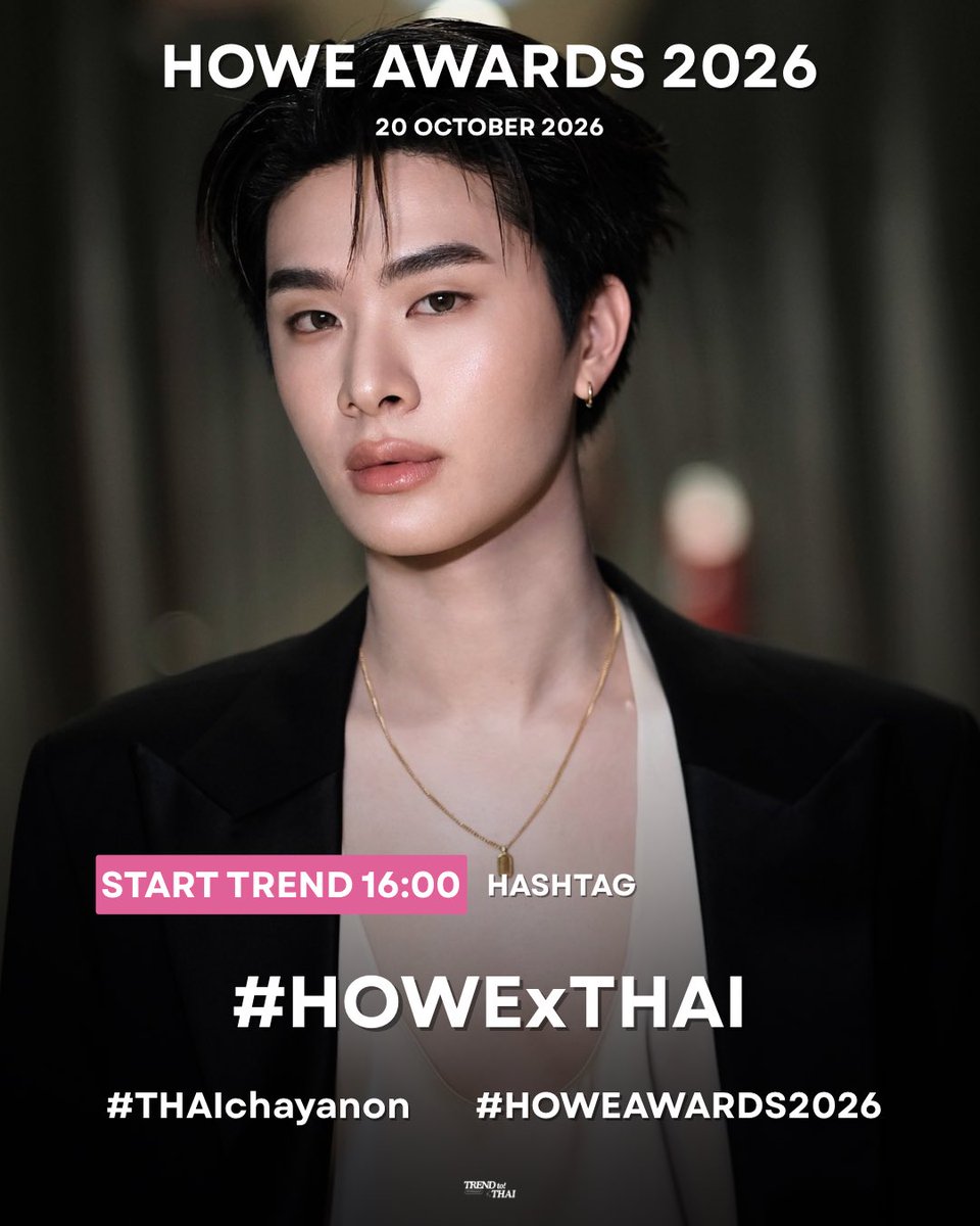 trendtothai_th's tweet photo. [🗓️ #THAISchedule]

📍วันนี้พบกับ ‘ไทย ชญานนท์’ ในงานประกาศรางวัล HOWE AWARDS 2026 🏆 เป็นกำลังใจให้น้องไทยในโอกาสสำคัญครั้งนี้ไปด้วยกันนะคะ ✨

🎥 รับชม LIVE ผ่านทาง
Facebook: Howe Magazine
YouTube: Howe Channel

📈 เริ่มเทรนด์ 16.00 น.
#.HOWExTHAI
#THAIchayanon
#HOWEAWARDS2026 https://t.co/swnshjgzWF