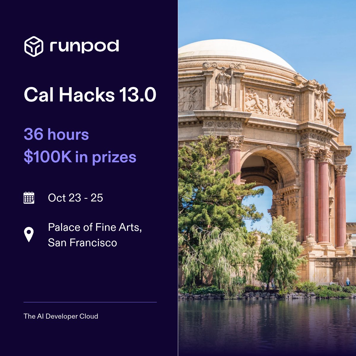 runpod's tweet photo. Cal Hacks 13.0 is taking place this week. 

A 36-hour hackathon at one of the best venues of SF: the Palace of Fine Arts. 

If you're a student, come build with us!

Register here: https://t.co/xiY2Sn1W4z https://t.co/3ABZo57Les