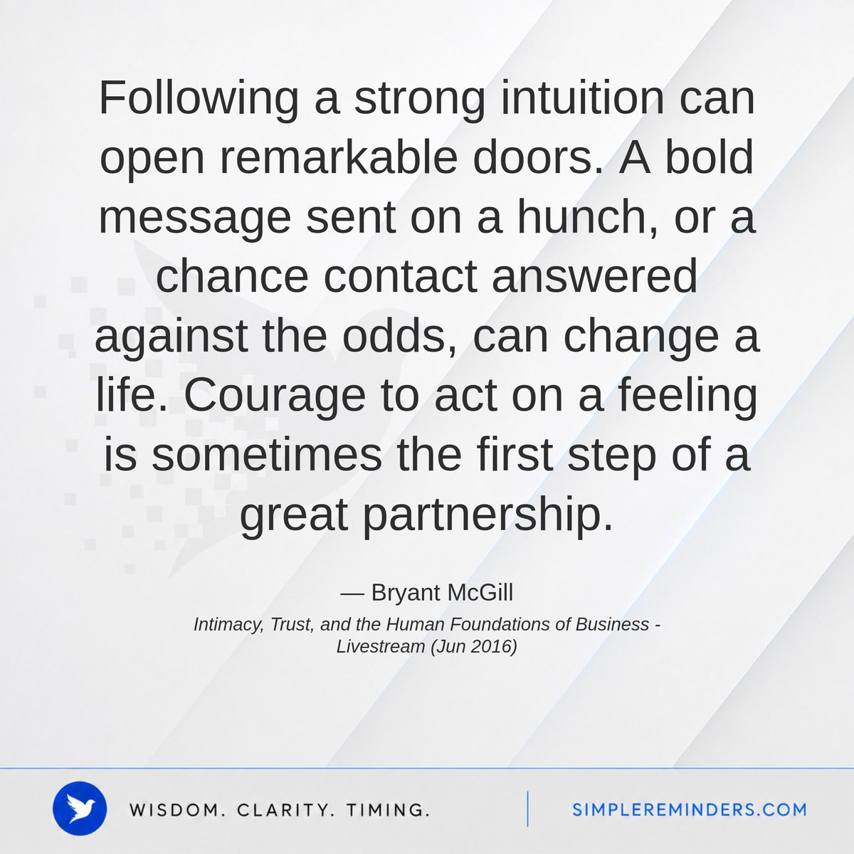 SimpleReminders's tweet photo. Courage to Act Opens Remarkable Doors
— Bryant McGill, Intimacy, Trust, and the Human Foundations of Business - Livestream (Jun 2016)
https://t.co/e0uaAnTXzU https://t.co/Ax7TQlnAp8