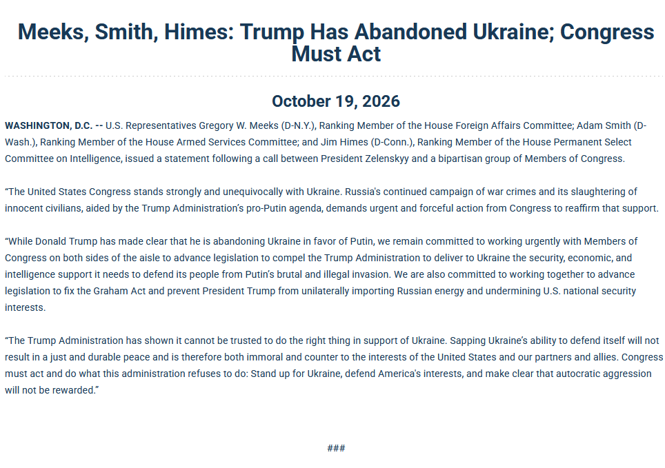 HASCDemocrats's tweet photo. “The United States Congress stands strongly and unequivocally with Ukraine. Russia's continued campaign of war crimes and its slaughtering of innocent civilians, aided by the Trump Administration’s pro-Putin agenda, demands urgent and forceful action from Congress to reaffirm that support."

- @HASCDemocrats Ranking Member @RepAdamSmith , @HouseForeign Ranking Member @RepGregoryMeeks and HPSCI Ranking Member @jahimes release the following statement after bipartisan meeting with President @ZelenskyyUa