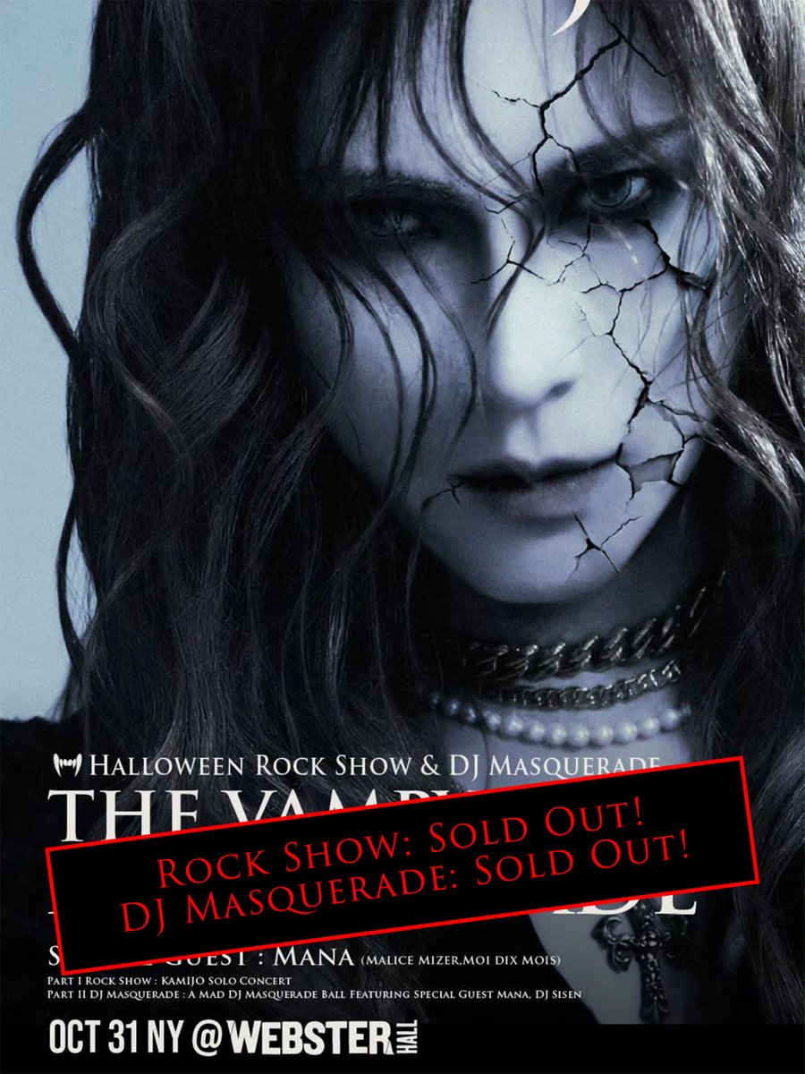 KamijoOfficial's tweet photo. SOLD OUT!

HALLOWEEN ROCK SHOW &amp; DJ MASQUERADE
The Vampyre Masquerade
Both shows are officially SOLD OUT.

Thank you all so much for your incredible love and support.

#KAMIJO #TheVampyreMasquerade https://t.co/TlBspFN4Sm