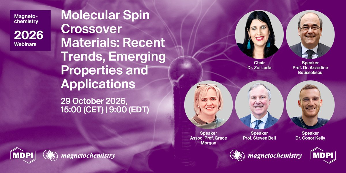 Magnetochem's tweet photo. 📢 Magnetochemistry Webinar | Molecular #Spin Crossover Materials: Recent Trends, Emerging Properties and Applications

Date: October 29th, 2026
Time: 3:00 pm CET | 9:00 am EDT
https://t.co/AnVDJPYCkP https://t.co/5w369jQ3NC