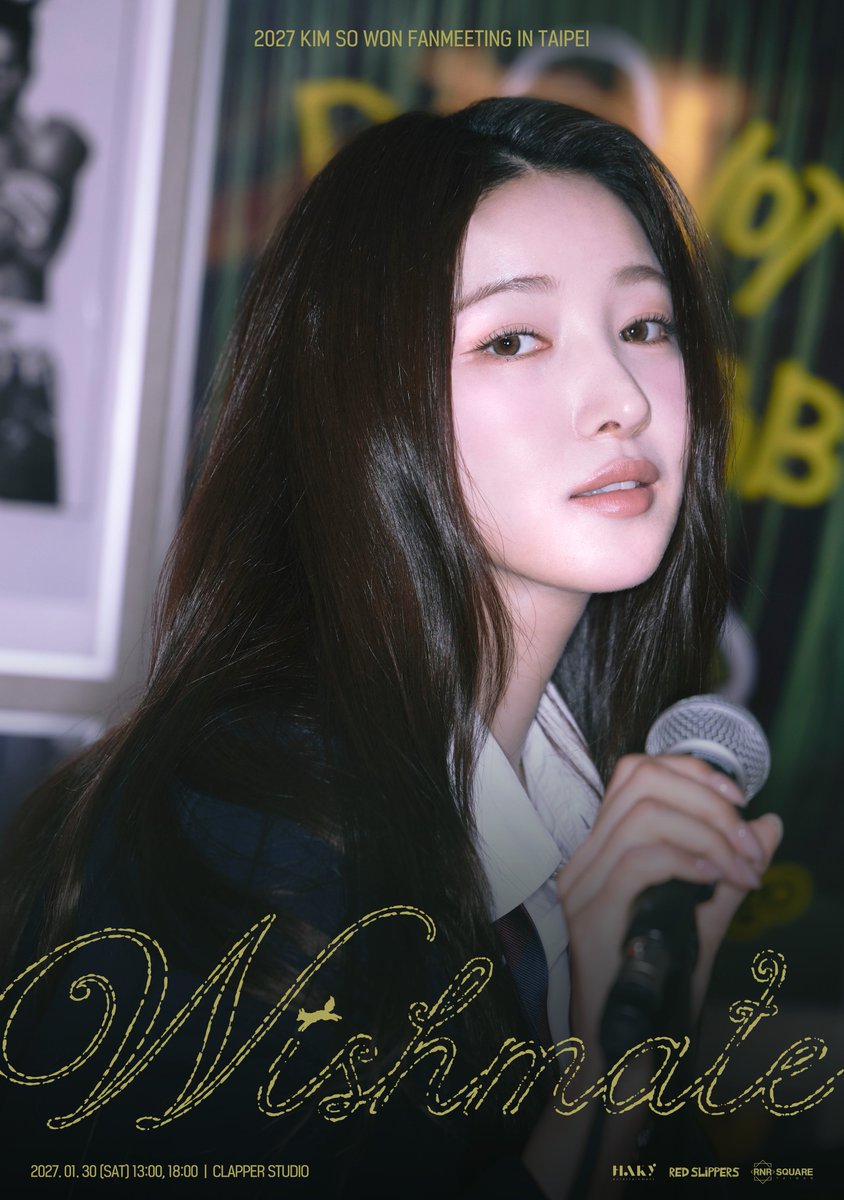 redslippers_KR's tweet photo. [📢] #KIMSOWON #김소원
2027 KIM SO WON FANMEETING [WISHMATE] IN TAIPEI

📅 2027. 01. 30 (SAT) 1PM, 6PM
📍 Clapper Studio

🎫 TICKET OPEN
2026. 11. 07 (SAT) 12PM

#KIMSOWON_FANMEETING_IN_TAIPEI
#WISHMATE
#Redslippers https://t.co/u0MJlPGwfQ
