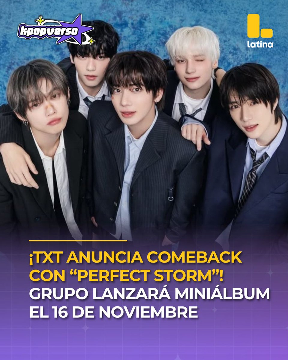 Latina_pe's tweet photo. 🌪️💙 ¡TXT ESTÁ DE REGRESO CON NUEVA MÚSICA! 🎶✨ TOMORROW X TOGETHER anuncia el lanzamiento de su noveno miniálbum, PERFECT STORM, para el próximo 16 de noviembre. El grupo presentó el tráiler conceptual “STORM IS COMING”, que explora la intensidad de crecer, las emociones de la juventud y los desafíos de enfrentar lo desconocido. 👀 ¡MOA, la espera está por terminar! 💫

👉MIRA #Kpopverso todos los miércoles a las 10:30 A.M. por nuestro canal de YouTube Latina_pe
