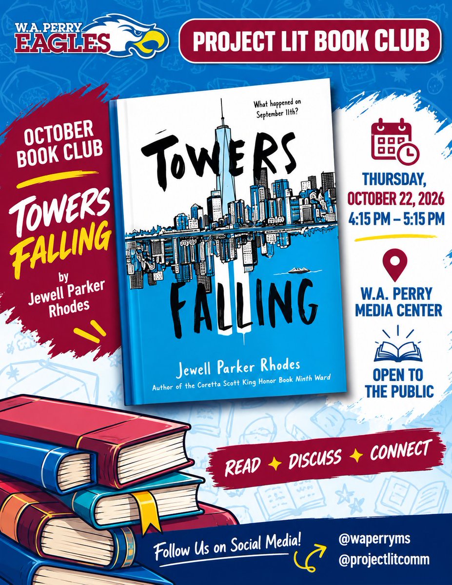 WAPerryMS's tweet photo. Join us for our Project LIT Book Club as we dive into Towers Falling by Jewell Parker Rhodes!
📅 Thursday, October 22, 2026
⏰ 4:15–5:15 p.m.
📍 W.A. Perry Media Center
Students, families, and community members are welcome! Come read, discuss, connect, and share your voice! 📖✨ Great books spark great conversations!