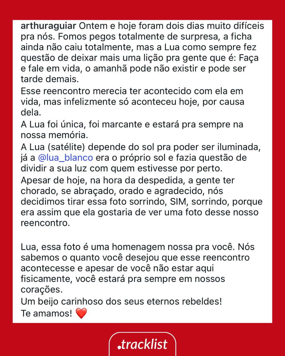 tracklist's tweet photo. “Apesar de hoje, na hora da despedida, a gente ter chorado, se abraçado, orado, agradecido, nós decidimos tirar essa foto sorrindo, SIM, sorrindo, porque era assim que ela (Lua) gostaria de ver uma foto desse reencontro”

Arthur Aguiar sobre foto com integrantes do Rebelde BR 🤍 https://t.co/wEB2WR9YGW