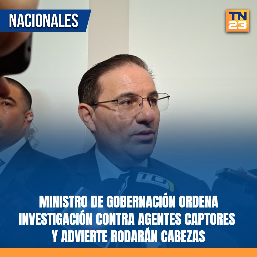 TN23NOTICIAS's tweet photo. #Ministro de #Gobernación #ordena #investigación contra #agentes #captores y #advierte #rodarán #cabezas ➡️ https://t.co/y2xPfGbKQ7 https://t.co/Qy2Gi6VSvS