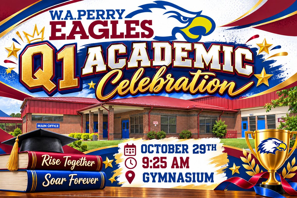 WAPerryMS's tweet photo. Join us for W.A. Perry’s Quarter 1 Academic Celebration on Thursday, October 29th, at 9:25 AM in the Gymnasium! We’re recognizing our Eagles for their hard work, dedication, and achievements. #RiseTogetherSoarForever https://t.co/rPUnim5oOg