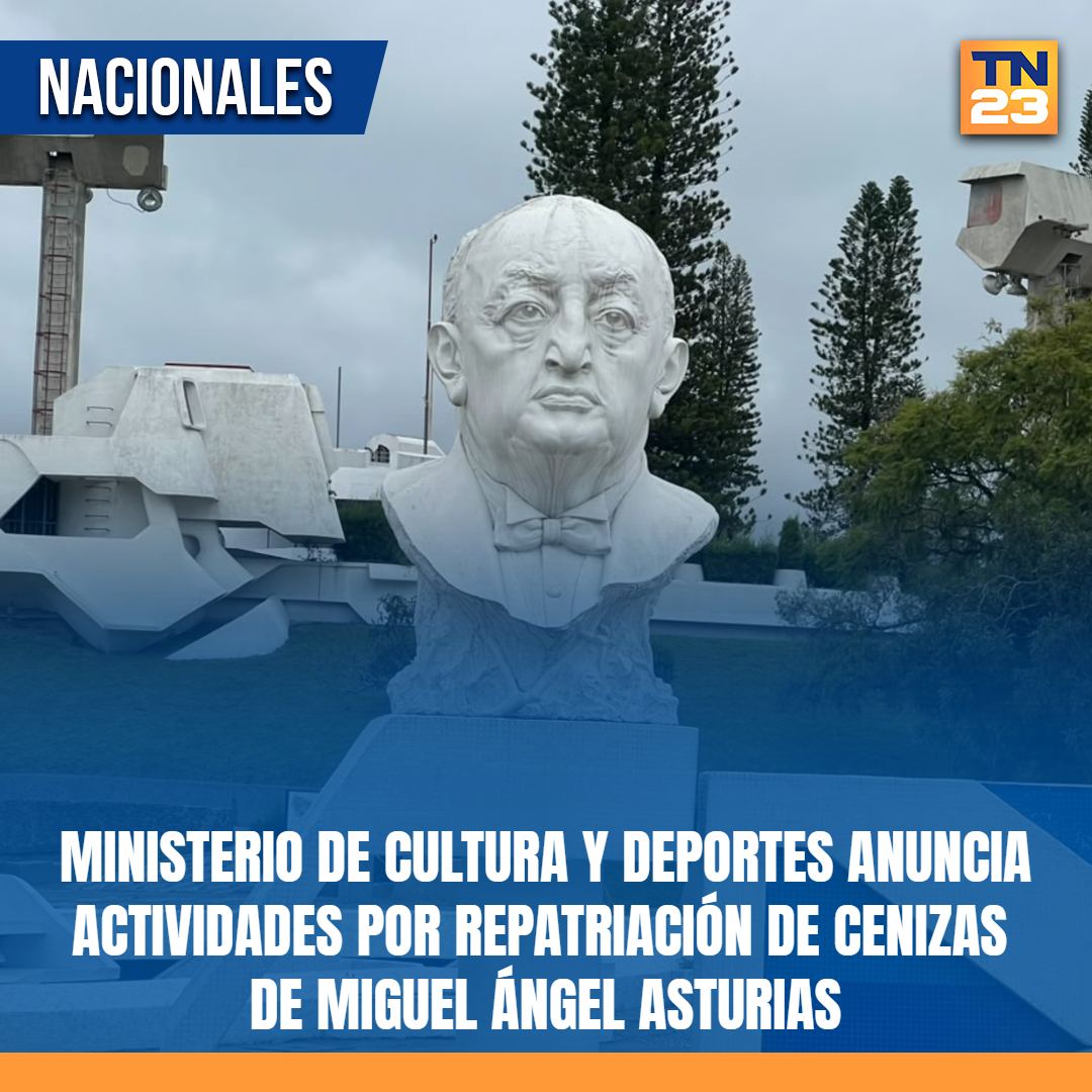 TN23NOTICIAS's tweet photo. #MinisterioDeCulturaYDeportes #anuncia #actividades por #repatriación de #cenizas de #MiguelÁngelAsturias ➡️ https://t.co/U8SAu51P7i https://t.co/8nv4m9IuHo