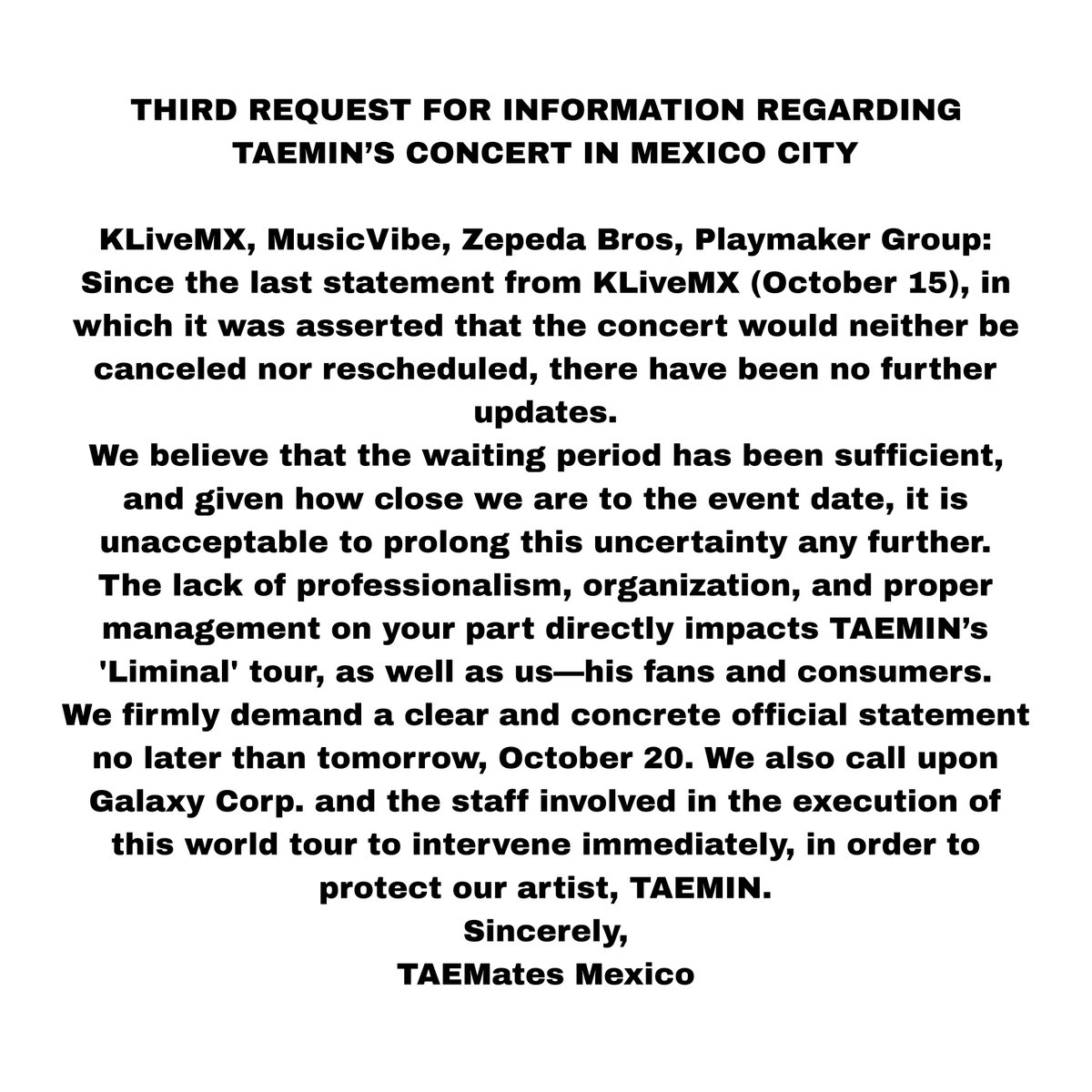 latamshinee's tweet photo. [URGENT 🇲🇽]

🔺️We demand an official statement regarding the concert in CDMX, for the peace of mind of the fans and the protection of #TAEMIN!

✅️RT TO SPREAD THE WORD

@ZepedaBros @Tixr_ @AtencionProfeco @Profeco @Taemin_Xoalsox_ @TAEMIN_STAFF 

#NeedAnswersNow_Liminal_CDMX
#RespectTAEMates
#Claridad_Liminal_TAEMIN_CDMX
#LaInformaciónEsUnDerecho
