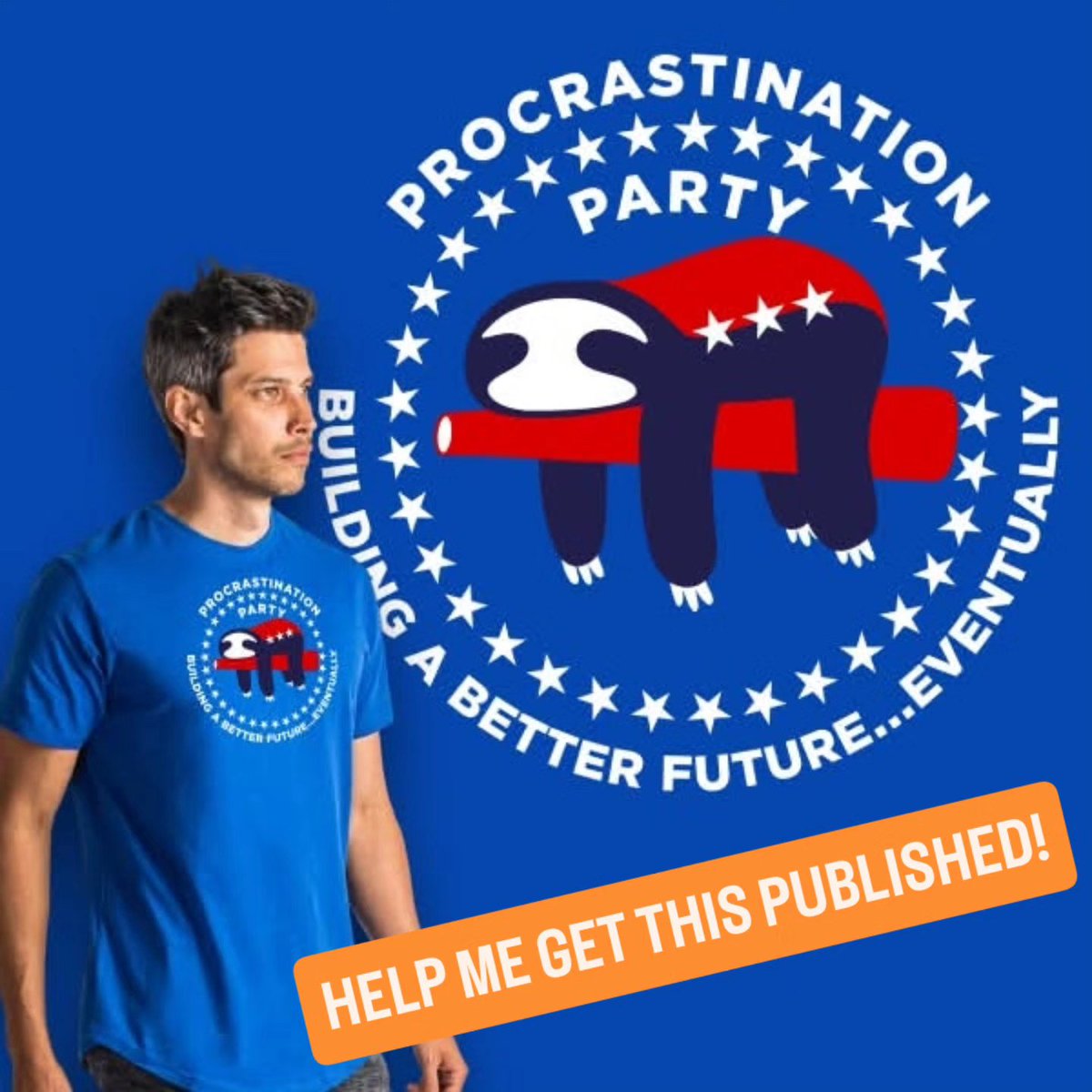 SubBass49Tees's tweet photo. Need your help to get this shirt published! Drop in on this link & hit "I'd Want One" to add your vote!
LINK:
https://t.co/PNrcW4Ktck
#Procrastination #Procrastinating #Procrastinate #Procrastinator #Lazy #Tired #Nap #Bored #Sloth #Funny #Politics #Political #NewParty @woot https://t.co/YqSx93BLvb