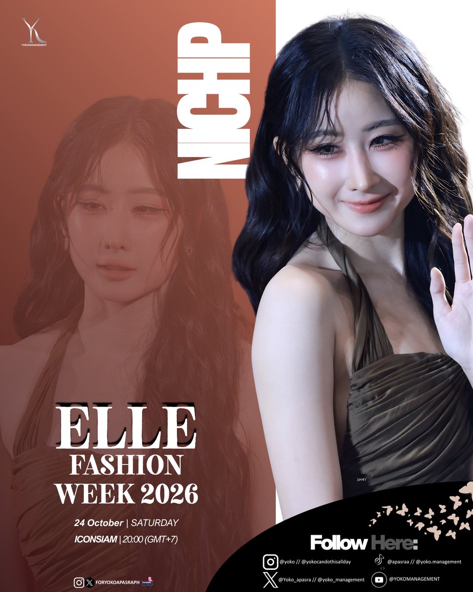 foryokoapasraph's tweet photo. ✨ FOUR EVENTS, ONE QUEEN! YOKO AT ELLE FASHION WEEK 2026 👑🤎

📅 YOKO’S EVENT SCHEDULE

🤎 𝗔𝗥𝗖𝗛𝗜𝗩𝗘𝟬𝟮𝟲
🗓️ Thursday, October 22
⏰ 8:00 PM (GMT+7)
📍 ICONSIAM

🖤 𝗡𝗜𝗖𝗛𝗣
🗓️ Saturday, October 24
⏰ 8:00 PM (GMT+7)
📍 ICONSIAM

🤍 𝗪𝗔𝗖𝗔𝗬
🗓️ Sunday, October 25
⏰ 4:00 PM (GMT+7)
📍 RIVER PARK ICONSIAM

❤️‍🔥 𝗛𝗢𝗢𝗞’𝘀 𝗣𝗿𝗲𝘀𝗲𝗻𝘁𝗲𝗱 𝗯𝘆 𝗢&𝗕
🗓️ Sunday, October 25
⏰ 8:00 PM (GMT+7)
📍 RIVER PARK ICONSIAM

━━━━━━━━━━━━━━

Four events, four fabulous moments, and endless love for Yoko! 🫶🏻✨ Let’s show up, spread positivity, and give her all the love and support she deserves. Wherever she goes, we’ll be cheering her on! 🤎

LET’S MAKE EVERY MOMENT SHINE FOR YOKO! 👑

#ELLEFashionWeek2026
#NICHp #WACAY 
#HOOKsByParakas #OandB 
#EFW26ATICONSIAM
#SeeYouAtTheTent #ICONSIAM 
#YokoApasra #โยโกะอาภัสรา
#YOKOMANAGEMENT