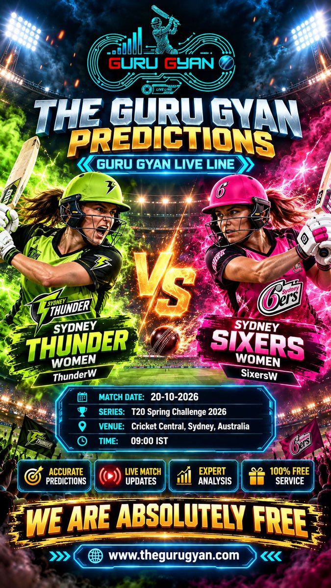 TheGuruGyanAI's tweet photo. Get Ready for #T20SpringChallenge2026 Match
#SydneyThunderWomen vs #SydneySixersWomen
TODAY at 09:00
Live Score & FREE Predictions:
https://t.co/JSPlaZTBk9
#TheGuruGyan #LiveLine #FreeCricketPredictions #ThunderW #SixersW
Read full article: https://t.co/JSPlaZTBk9 https://t.co/HMA4rXM5Xg