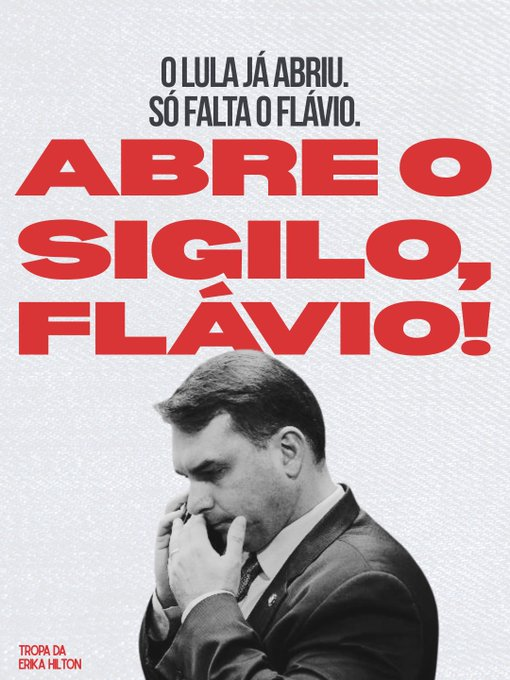 vladcamp's tweet photo. ABRE O SIGILO, FLÁVIO #AbreOSigiloFlávio #LulaAbriuOSigiloFlavioArregou https://t.co/i64sru9W0j