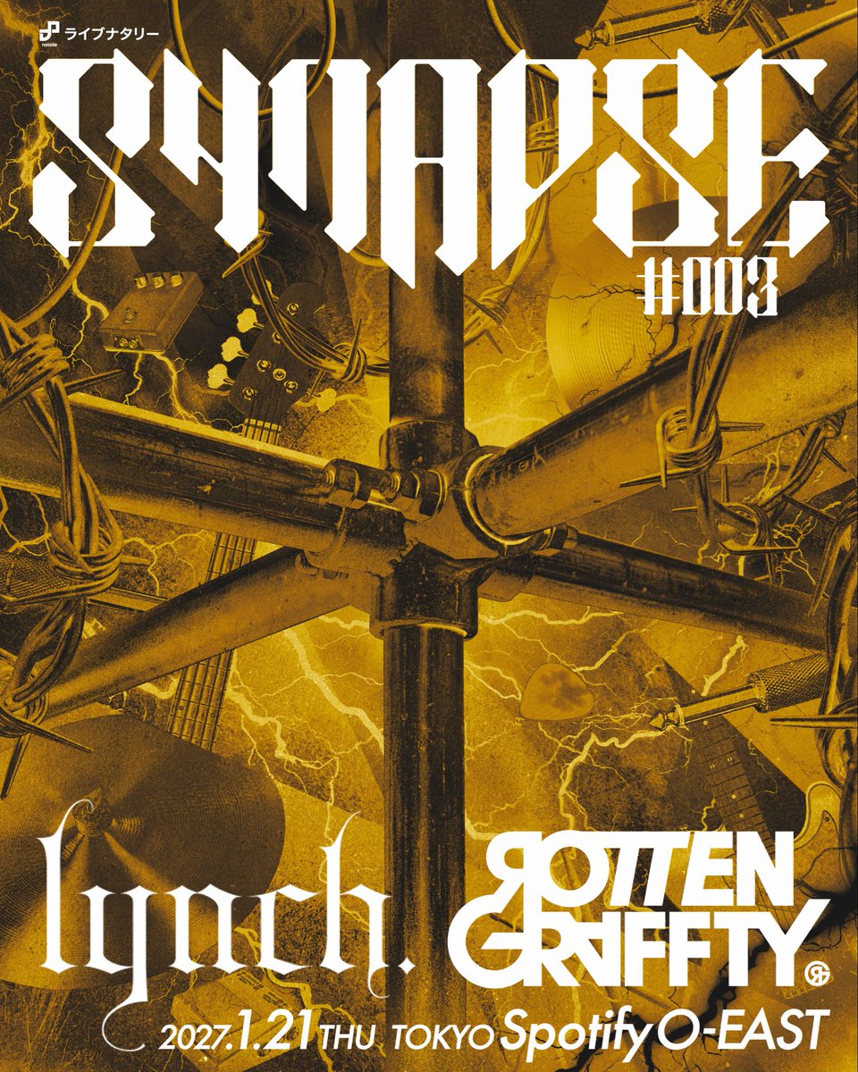 ROTTEN_KYOTO's tweet photo. 2027年1月21日(木)
SYNAPSE #003 byライブナタリー
Spotify O-EASTに出演決定⚡️
https://t.co/TJEDhEueMb

超最速先行受付開始！
https://t.co/M5nwBECULQ

#ロットン #rottengraffty https://t.co/HCII96vZ6s