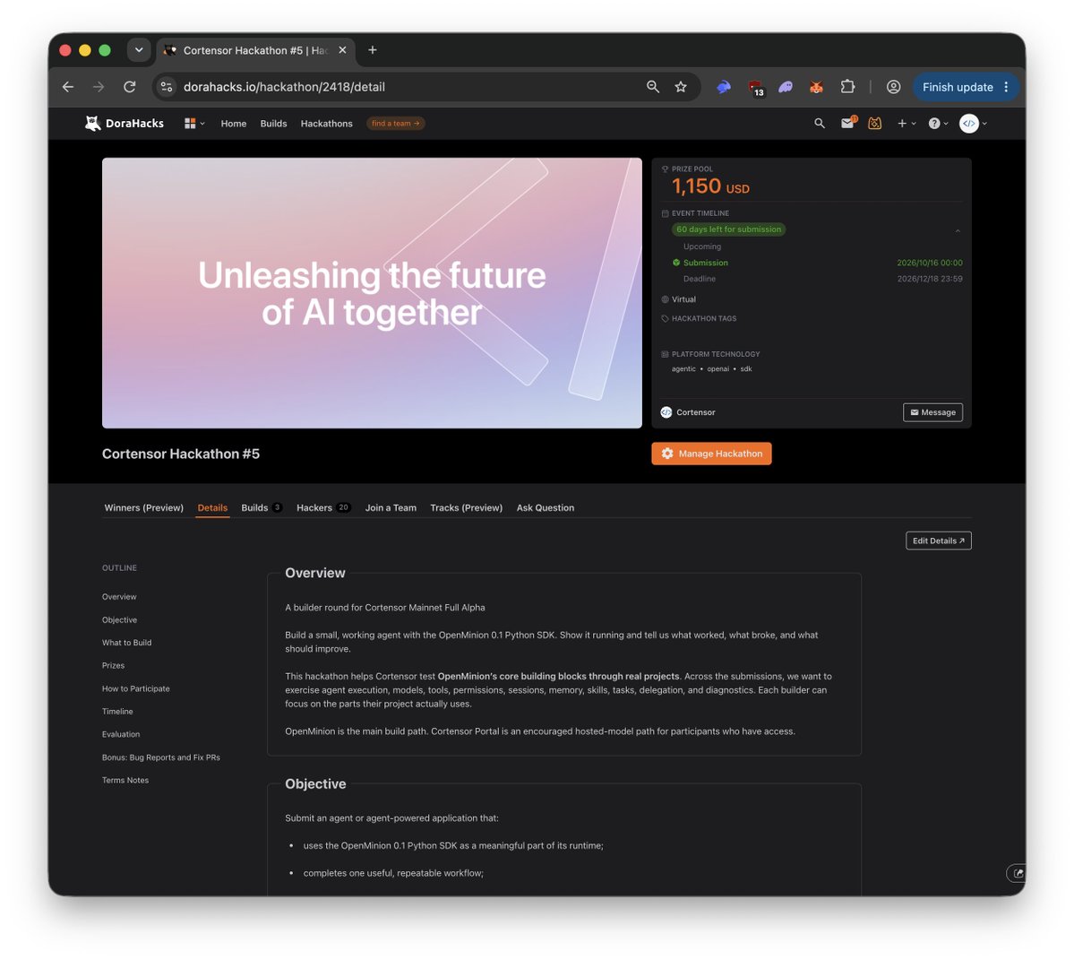 cortensor's tweet photo. 🛠️ DevLog – Hackathon #5: Early Participation Reaches 20 Builders

A quick progress update as Hackathon #5 continues to pick up early activity.

🔹 Current participation
- 20 builders have joined so far
- 3 projects have already been submitted
- The submission window remains open through 12/18/2026

🔹 What we are watching
- how builders onboard into PyClaw 0.1
- which SDK, tool, memory, delegation, and workflow paths they naturally use
- where docs, examples, provider setup, or runtime behavior still create friction
- useful bug reports and fix PRs that come out of real project work
- Portal / model usage where builders choose to use the hosted path

🔹 Why this matters
- The goal is not only the final submission count
- We want sustained external usage across the full hackathon window
- Every project, issue, contribution, and reproducible finding gives us another signal for improving PyClaw, Portal, docs, models, and the overall builder experience

🔹 Current takeaway
- Early participation has now grown to 20 builders with 3 submissions
- We will keep promoting the round, refining the SDK / docs, and triaging external feedback as more projects start taking shape

DoraHacks:
https://t.co/8lJsXDRlLH

#Cortensor #DevLog #PyClaw #Portal #Hackathon #SDK #OpenSource