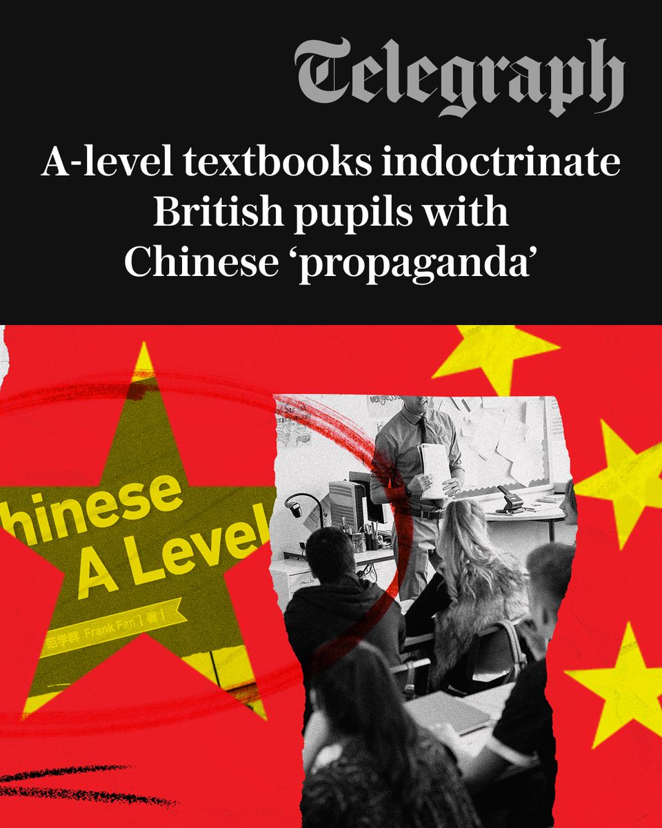 Telegraph's tweet photo. Students are being taught that Britain must forge closer links with China in a textbook accused of peddling “propaganda”, The Telegraph can reveal.

The A-level book, widely used in schools by British teenagers studying Mandarin, says the UK should “deepen cooperation” with Beijing in the wake of Brexit ⤵️
https://t.co/On0QDTXlHG