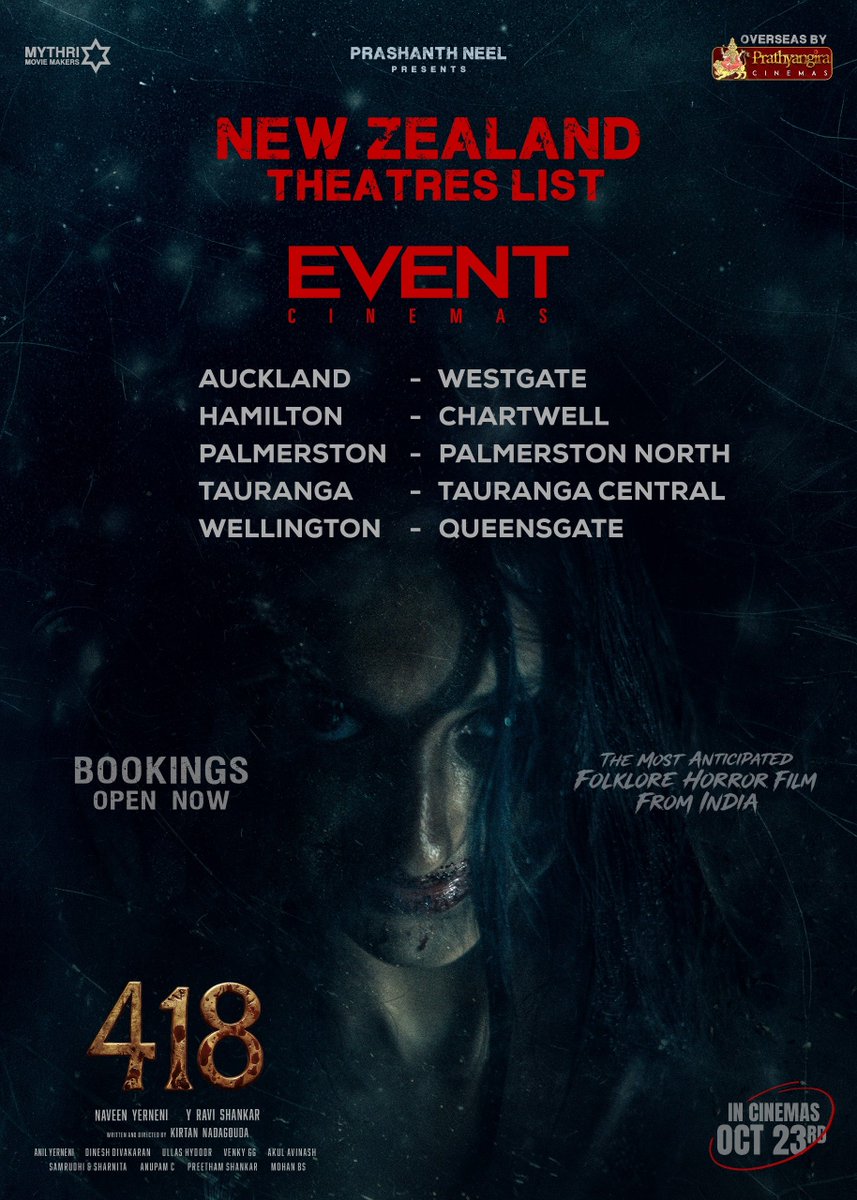 VijayawadaBO's tweet photo. Here's #418TheFilm NEW ZEALAND🇳🇿 Theatres List 💥 

Bookings Open Now 🎟️

Overseas by @PrathyangiraOS, in Cinemas On OCT 23 🔥 

@MythriOfficial  #PrashanthNeel @kirtannadagouda @Chaithra_Achar_ #SuryaRaj @CharanLakkaraju @Preethipagadal @prathyangiraus https://t.co/SybvkWNM9c