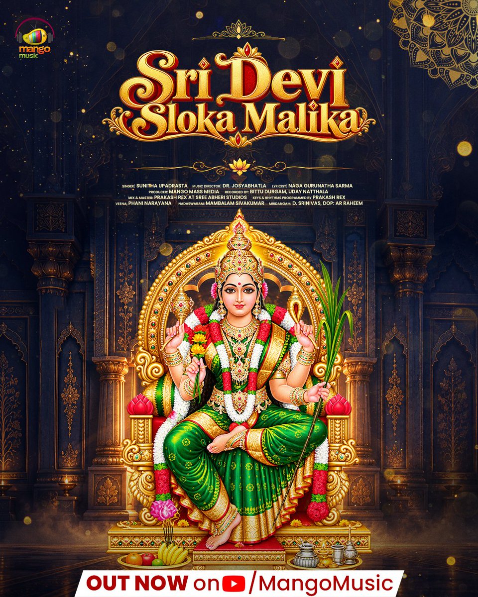 MangoMusicLabel's tweet photo. 🙏 A divine offering of sacred slokas in praise of Goddess Sri Devi! 🌺

Listen to #SriDeviSlokaMalika, a devotional song celebrating the glory and blessings of the Goddess.

🎶 OUT NOW on #MangoMusic!

🔗  https://t.co/z0TIIlhHpT

#SriDevi #SriDeviSlokas #GoddessLakshmi #LakshmiDevi #TeluguDevotionalSongs #MangoMassMedia #WhackedOutMedia