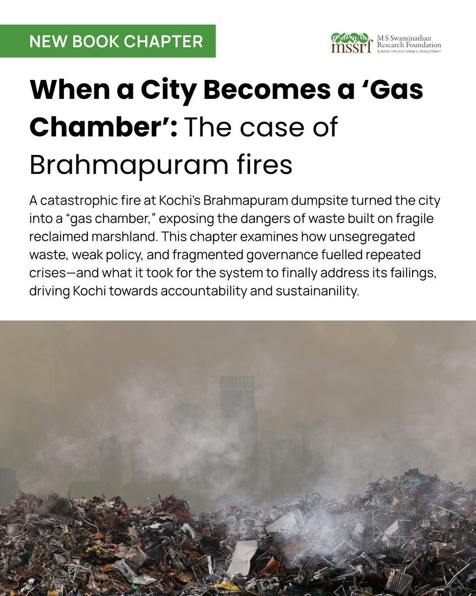 mssrf's tweet photo. The Brahmapuram fires exposed the hidden costs of poor urban waste management. Situated on vulnerable reclaimed marshland and burdened by years of unsegregated waste and inadequate processing systems, the dumpsite became prone to recurring fires and environmental degradation.

MSSRF's researcher Dr Prathibha Ganesan examines how ecological fragility, fragmented governance, and failed public-private partnerships fuelled the crisis, and how recent interventions are steering efforts towards accountability and sustainability.

Read the chapter here: https://t.co/XRLKOtXx5z