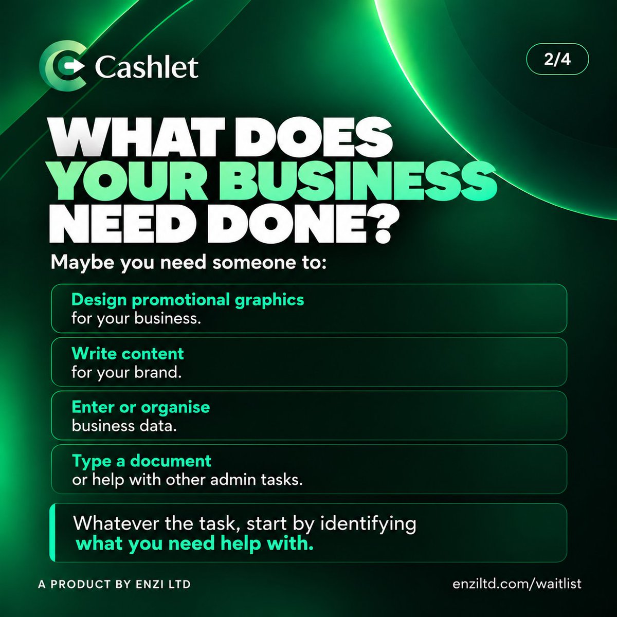 Enzi_ltd's tweet photo. Business owners, your first task posting on Cashlet could be free.
ENZI is giving selected Task Posters the opportunity to post their first task without a posting fee.
Have something you need done? Join the waitlist: https://t.co/n8MQHzgZ3L
#Cashlet #ENZILTD #Buildboldly @InsideOsogbo