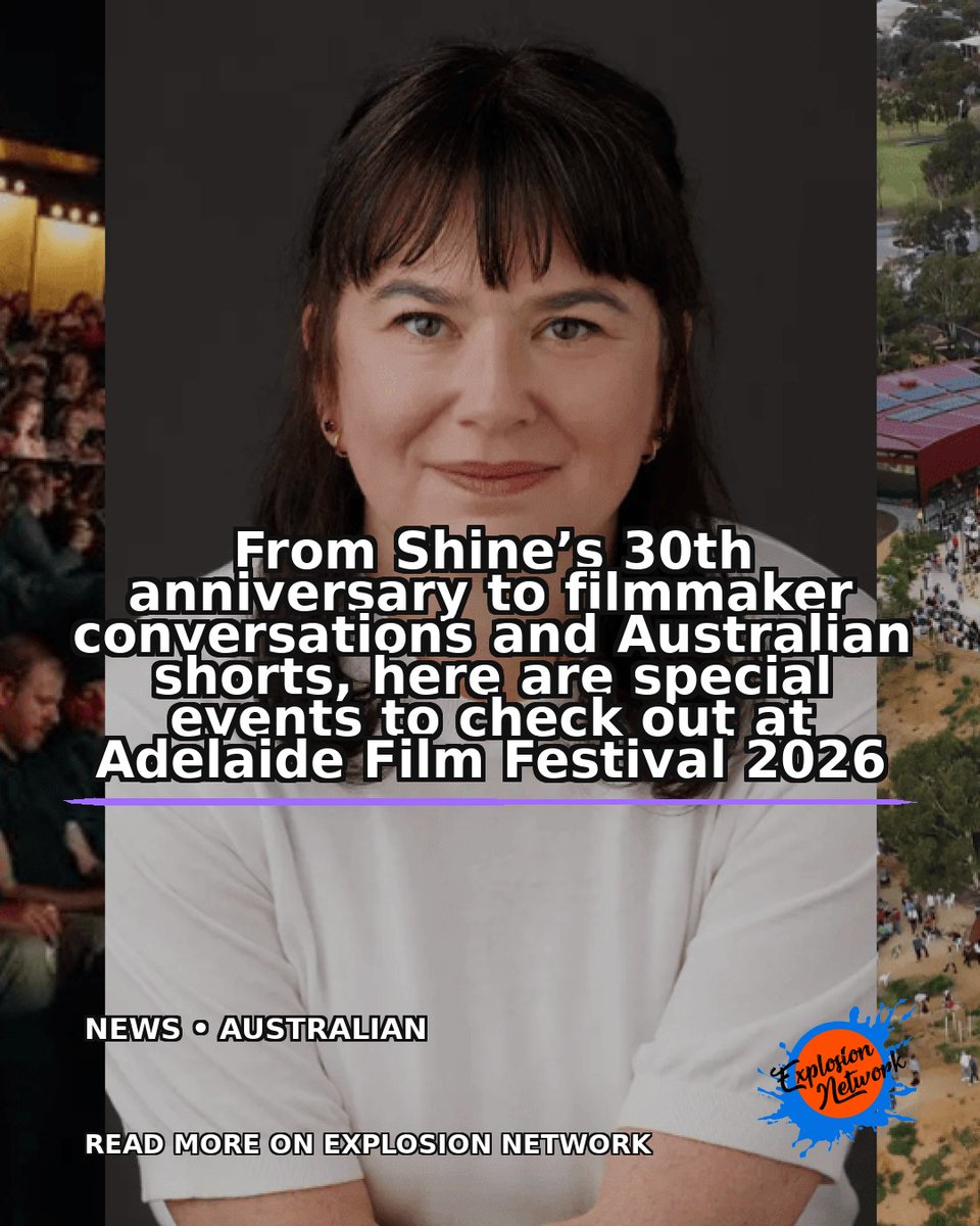 ExplosionPod's tweet photo. Special Events &amp; Short Films To See At Adelaide Film Festival 2026 • News From Shine’s 30th anniversary to filmmaker conversations and Australian shorts, here are special events to check out at Adelaide Film Festival 2026 Read more at Explosion Network 🔗 LINK… dlvr.​it/TVzgT3 https://t.co/w8kn9uZY3f